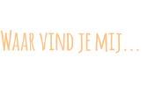 Waar vind je mij...