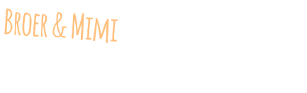 Broer & Mimi